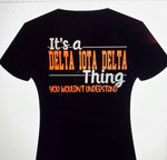 Load image into Gallery viewer, It&#39;s a Delta Iota Delta thing..

