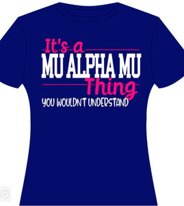 Its a Mu Alpha Mu Thing