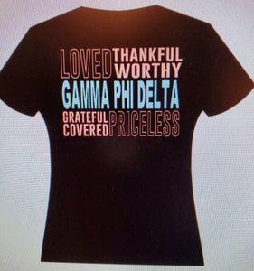 Loved, thankful, worthy Gamma Phi Delta Tee