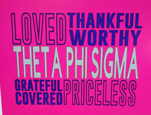 Theta Phi Sigma Loved worthy tee